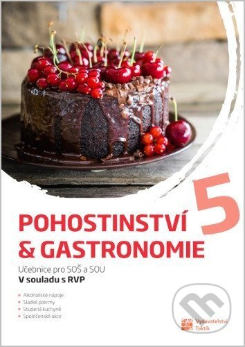 Kniha: Pohostinství & gastronomie 5 (Taktik). Taktik, 2026 Kniha: Pohostinství & gastronomie 5 (Taktik). Taktik, 2026