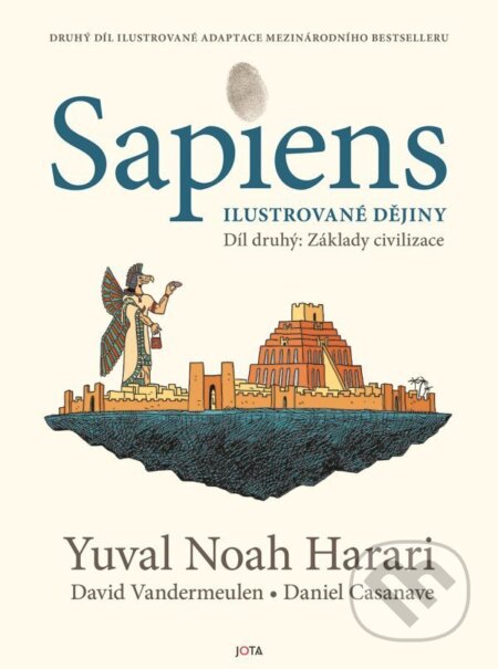 Kniha: Sapiens. Ilustrované dějiny. Díl druhý (Yuval Noah Harari). Jota, 2026 Kniha: Sapiens. Ilustrované dějiny. Díl druhý (Yuval Noah Harari). Jota, 2026