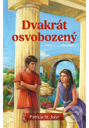 Kniha: Dvakrát osvobozený (Patricia St. John). Didasko, 2026 Kniha: Dvakrát osvobozený (Patricia St. John). Didasko, 2026