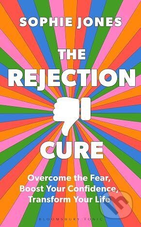 Kniha: The Rejection Cure (Sophie Jones). Bloomsbury, 2026 Kniha: The Rejection Cure (Sophie Jones). Bloomsbury, 2026
