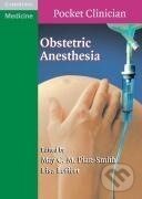 Kniha: Obstetric Anesthesia (May C. M. Pian-Smith). Cambridge University Press, 2007 Kniha: Obstetric Anesthesia (May C. M. Pian-Smith). Cambridge University Press, 2007