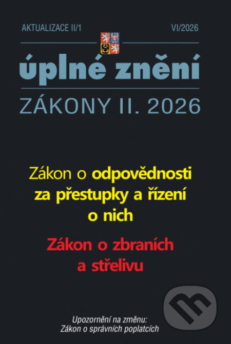 Aktualizace II/1 / 2026 - Zákon o odpovědnosti za přestupky a řízení o nich (Autorský kolektiv). Poradce s.r.o., 2026 Aktualizace II/1 / 2026 - Zákon o odpovědnosti za přestupky a řízení o nich (Autorský kolektiv). Poradce s.r.o., 2026