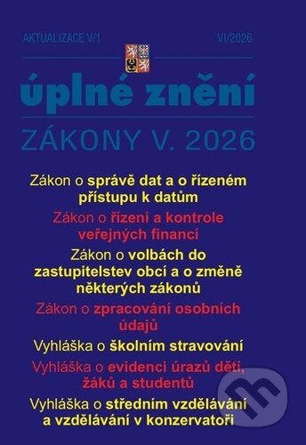 Aktualizace V/1 2026 Zákon o správě dat a o řízeném přístupu k datům (Autorský kolektiv). Poradca s.r.o., 2026 Aktualizace V/1 2026 Zákon o správě dat a o řízeném přístupu k datům (Autorský kolektiv). Poradca s.r.o., 2026