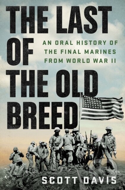 Kniha: Last of the Old Breed (Scott Davis). St. Martin's Press, 2026 Kniha: Last of the Old Breed (Scott Davis). St. Martin's Press, 2026