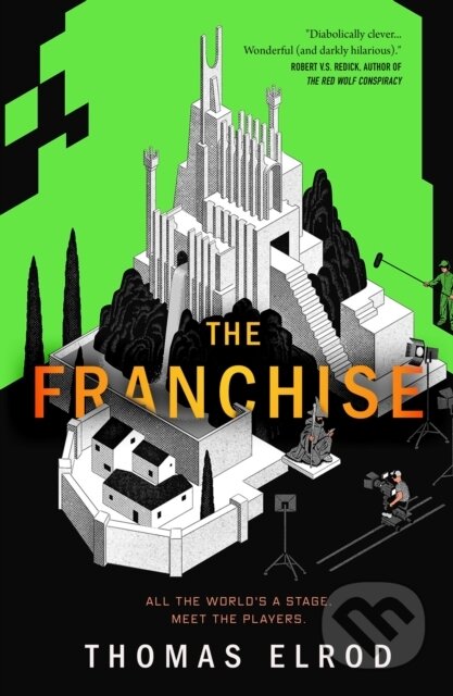 Kniha: The Franchise (Thomas Elrod). Tor Books, 2026 Kniha: The Franchise (Thomas Elrod). Tor Books, 2026
