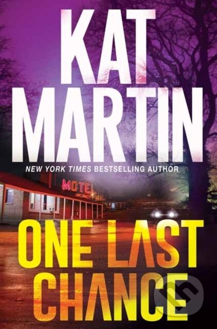 Kniha: One Last Chance (Kat Martin). Kensington Publishing Corporation, 2022 Kniha: One Last Chance (Kat Martin). Kensington Publishing Corporation, 2022