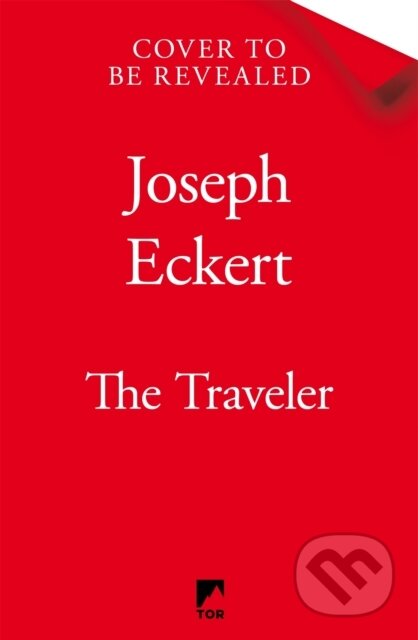 Kniha: The Traveler (Joseph Eckert). Tor, 2026 Kniha: The Traveler (Joseph Eckert). Tor, 2026