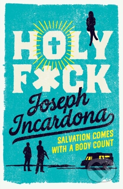 Kniha: Holy F*ck (Joseph Incardona). Bitter Lemon, 2026 Kniha: Holy F*ck (Joseph Incardona). Bitter Lemon, 2026