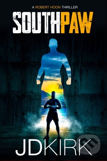 Kniha: Southpaw (J.D. Kirk). Zertex Crime, 2022 Kniha: Southpaw (J.D. Kirk). Zertex Crime, 2022