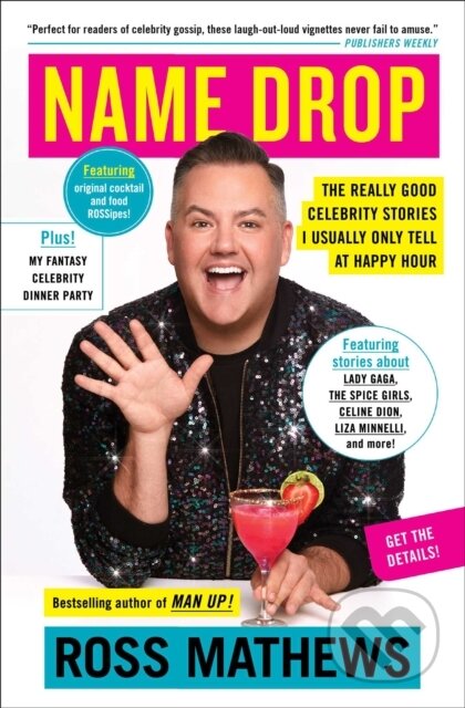 Kniha: Name Drop (Ross Mathews). Atria Books, 2021 Kniha: Name Drop (Ross Mathews). Atria Books, 2021