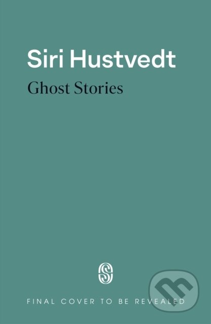 Kniha: Ghost Stories (Siri Hustvedt). Sceptre, 2026 Kniha: Ghost Stories (Siri Hustvedt). Sceptre, 2026