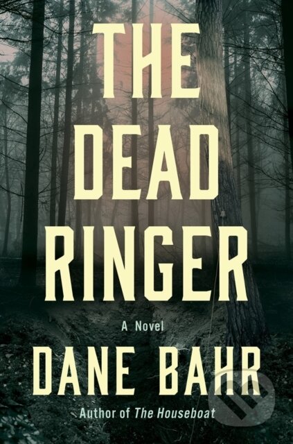 Kniha: The Dead Ringer (Dane Bahr). Counterpoint, 2026 Kniha: The Dead Ringer (Dane Bahr). Counterpoint, 2026