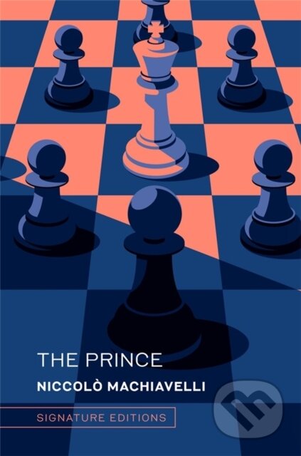 Kniha: The Prince (Signature Editions) (Niccolo Machiavelli). , 2026 Kniha: The Prince (Signature Editions) (Niccolo Machiavelli). , 2026