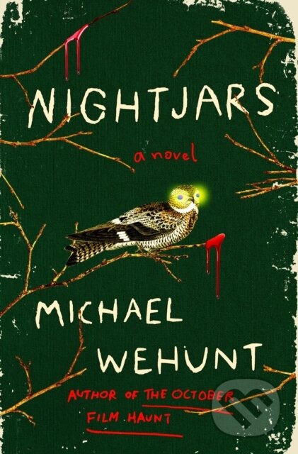 Kniha: Nightjars (Michael Wehunt). St. Martin's Press, 2026 Kniha: Nightjars (Michael Wehunt). St. Martin's Press, 2026
