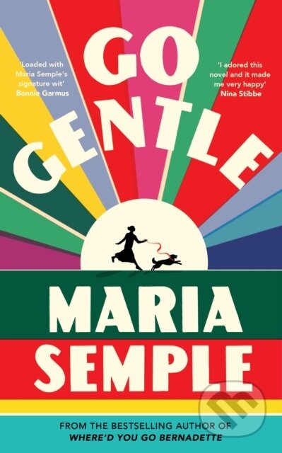 Kniha: Go Gentle (Maria Semple). Weidenfeld and Nicolson, 2026 Kniha: Go Gentle (Maria Semple). Weidenfeld and Nicolson, 2026