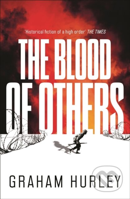 Kniha: Blood Of Others (Graham Hurley). Head of Zeus, 2023 Kniha: Blood Of Others (Graham Hurley). Head of Zeus, 2023