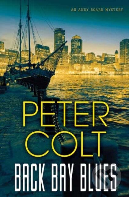 Kniha: Back Bay Blues (Peter Colt). Kensington Publishing Corporation, 2020 Kniha: Back Bay Blues (Peter Colt). Kensington Publishing Corporation, 2020
