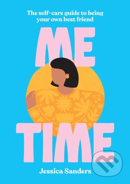 Kniha: Me Time (Jessica Sanders). , 2019 Kniha: Me Time (Jessica Sanders). , 2019