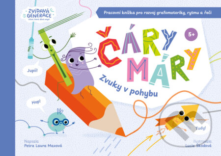 Kniha: Čáry máry - Zvuky v pohybu (Petra Laura Maxová). Drobek, 2026 Kniha: Čáry máry - Zvuky v pohybu (Petra Laura Maxová). Drobek, 2026