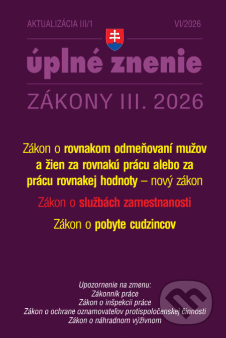 Kniha: Aktualizácia III/1 / 2026 - Služby zamestnanosti a zamestnávanie (Poradca s.r.o.). Poradca s.r.o., 2026 Kniha: Aktualizácia III/1 / 2026 - Služby zamestnanosti a zamestnávanie (Poradca s.r.o.). Poradca s.r.o., 2026