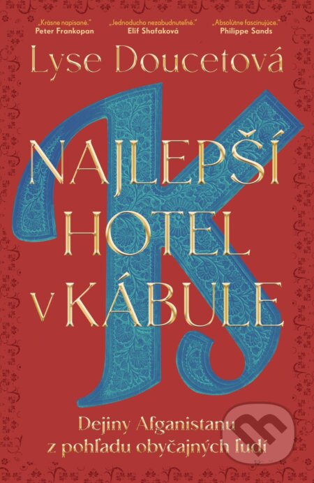 E-kniha: Najlepší hotel v Kábule (Lyse Doucet). Tatran, 2026 E-kniha: Najlepší hotel v Kábule (Lyse Doucet). Tatran, 2026
