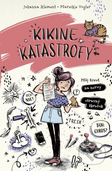 Kniha: Kikine katastrofy 2: Môj život na nervy a otravný škrečok (Johanna Vogler Mareikje Klement). Stonožka, 2026 Kniha: Kikine katastrofy 2: Môj život na nervy a otravný škrečok (Johanna Vogler Mareikje Klement). Stonožka, 2026