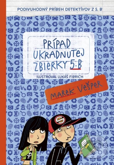Kniha: Prípad ukradnutej zbierky 5. B (Marek Vešper). Stonožka, 2026 Kniha: Prípad ukradnutej zbierky 5. B (Marek Vešper). Stonožka, 2026