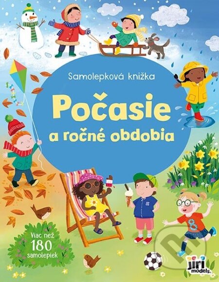 Kniha: Samolepková knižka Počasie a ročné obdobia (Jiri Models SK). Jiri Models SK, 2025 Kniha: Samolepková knižka Počasie a ročné obdobia (Jiri Models SK). Jiri Models SK, 2025