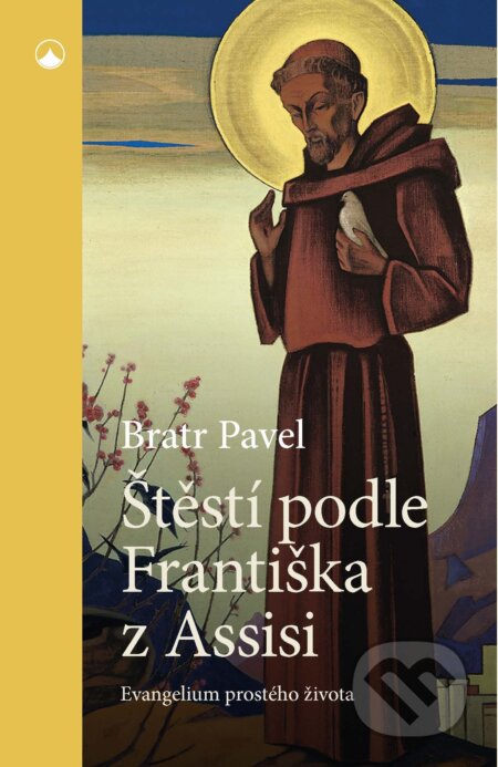 E-kniha: Štěstí podle Františka z Assisi (Karmelitánské nakladatelství). Karmelitánské nakladatelství, 2026 E-kniha: Štěstí podle Františka z Assisi (Karmelitánské nakladatelství). Karmelitánské nakladatelství, 2026