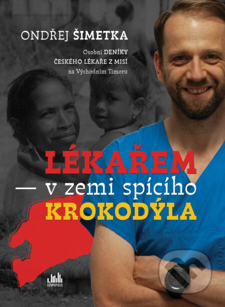 E-kniha: Lékařem v zemi spícího krokodýla (Ondřej Šimetka). Grada, 2026 E-kniha: Lékařem v zemi spícího krokodýla (Ondřej Šimetka). Grada, 2026