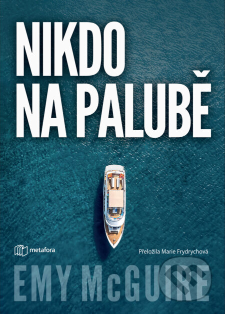 E-kniha: Nikdo na palubě (Emy McGuire). Grada, 2026 E-kniha: Nikdo na palubě (Emy McGuire). Grada, 2026