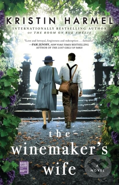 Kniha: The Winemaker's Wife (Harmel Kristin). Gallery Books, 2020 Kniha: The Winemaker's Wife (Harmel Kristin). Gallery Books, 2020