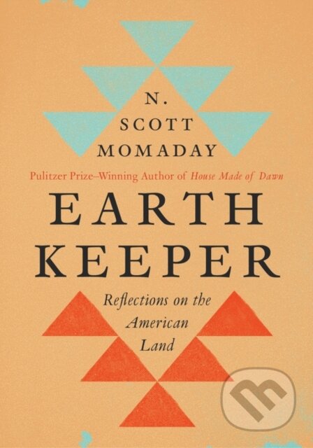 Kniha: Earth Keeper (N. Scott Momaday). HarperCollins, 2020 Kniha: Earth Keeper (N. Scott Momaday). HarperCollins, 2020