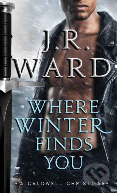 Kniha: Where Winter Finds You (J. R. Ward). Pocket Books, 2019 Kniha: Where Winter Finds You (J. R. Ward). Pocket Books, 2019