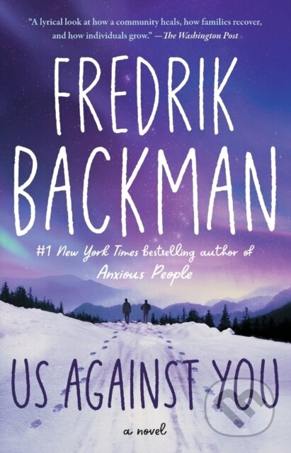 Kniha: Us Against You (Backman Fredrik). Atria Books, 2019 Kniha: Us Against You (Backman Fredrik). Atria Books, 2019