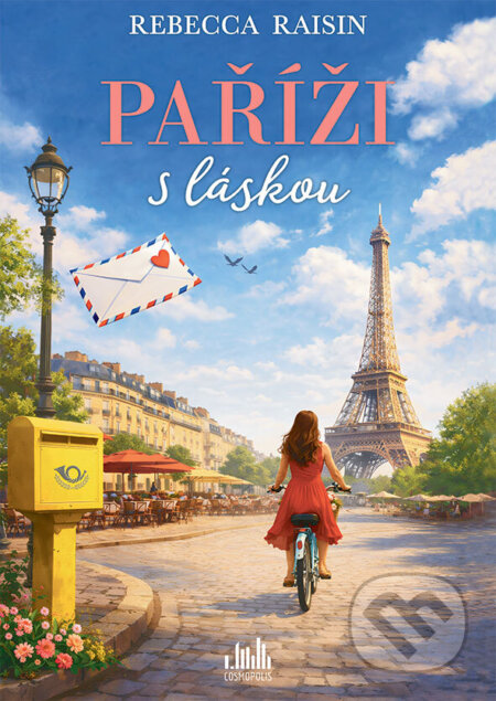Kniha: Paříži s láskou (Rebecca Raisin). Cosmopolis, 2026 Kniha: Paříži s láskou (Rebecca Raisin). Cosmopolis, 2026