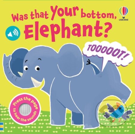 Kniha: Was That Your Bottom Elephant (Lara Bryan). Usborne, 2026 Kniha: Was That Your Bottom Elephant (Lara Bryan). Usborne, 2026