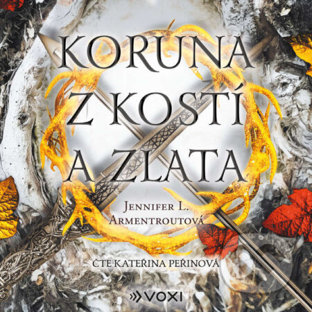 Audiokniha: Koruna z kostí a zlata (Jennifer L. Armentroutová). Voxi, 2026 Audiokniha: Koruna z kostí a zlata (Jennifer L. Armentroutová). Voxi, 2026