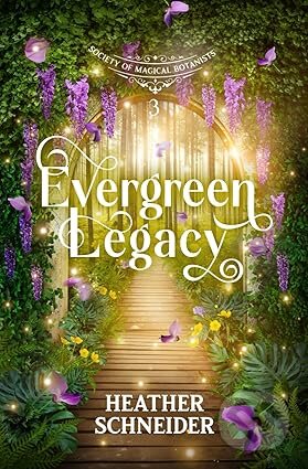 Kniha: Evergreen Legacy (Heather Schneider). Lilac Fables Publishing, 2026 Kniha: Evergreen Legacy (Heather Schneider). Lilac Fables Publishing, 2026