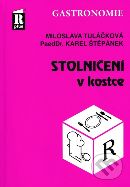 Kniha: Stolničení v kostce (Karel Štěpánek a Miloslava Tuláčková). Ratio, 2026 Kniha: Stolničení v kostce (Karel Štěpánek a Miloslava Tuláčková). Ratio, 2026
