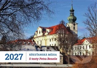 Kniha: Stolní kalendář 2027 - Křesťanská média, s texty P. Petra Beneše (Cesta). Cesta, 2026 Kniha: Stolní kalendář 2027 - Křesťanská média, s texty P. Petra Beneše (Cesta). Cesta, 2026