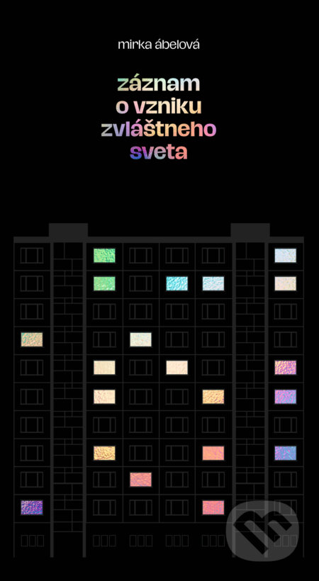 Kniha: Záznam o vzniku zvláštneho sveta (Mirka Ábelová). BRAK, 2026 Kniha: Záznam o vzniku zvláštneho sveta (Mirka Ábelová). BRAK, 2026