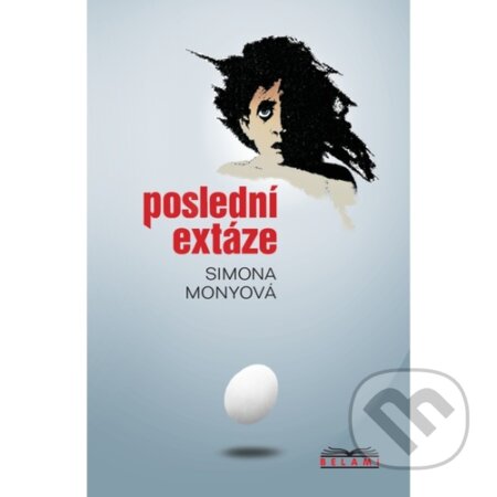 Kniha: Poslední extáze (Simona Monyová). Belami, 2026 Kniha: Poslední extáze (Simona Monyová). Belami, 2026