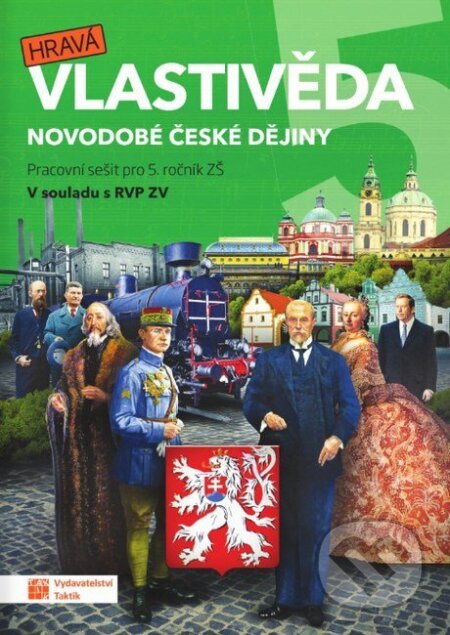 Kniha: Hravá vlastivěda 5 - Novodobé české dějiny - pracovní sešit (Daniela Buriánková, Jan Kamrla, Gabriela Komůrková, Lenka Sakařová, Jana Sochorová, Irena Šlahůnková a Adriena Binková). Taktik, 2026 Kniha: Hravá vlastivěda 5 - Novodobé české dějiny - pracovní sešit (Daniela Buriánková, Jan Kamrla, Gabriela Komůrková, Lenka Sakařová, Jana Sochorová, Irena Šlahůnková a Adriena Binková). Taktik, 2026