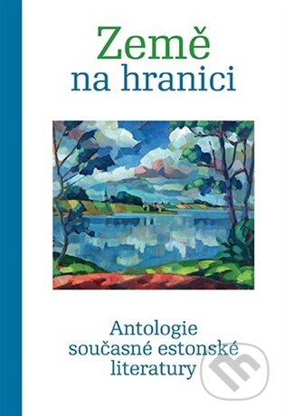Kniha: Země na hranici (Anna Sedláčková). Karolinum, 2026 Kniha: Země na hranici (Anna Sedláčková). Karolinum, 2026