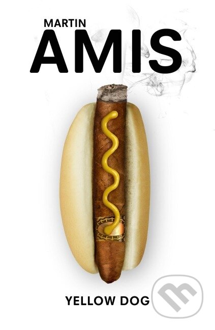Kniha: Yellow Dog (Martin Amis). Bantam Press, 2004 Kniha: Yellow Dog (Martin Amis). Bantam Press, 2004