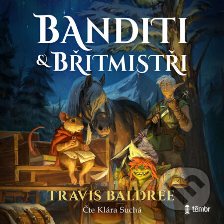 Audiokniha: Banditi a břitmistři (Travis Baldree). Témbr, 2026 Audiokniha: Banditi a břitmistři (Travis Baldree). Témbr, 2026