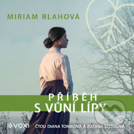 Audiokniha: Příběh s vůní lípy (Miriam Blahová). Voxi, 2026 Audiokniha: Příběh s vůní lípy (Miriam Blahová). Voxi, 2026