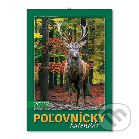 Nástenný kalendár Poľovnícky kalendár 2027 (Spektrum grafik). Spektrum grafik, 2026 Nástenný kalendár Poľovnícky kalendár 2027 (Spektrum grafik). Spektrum grafik, 2026