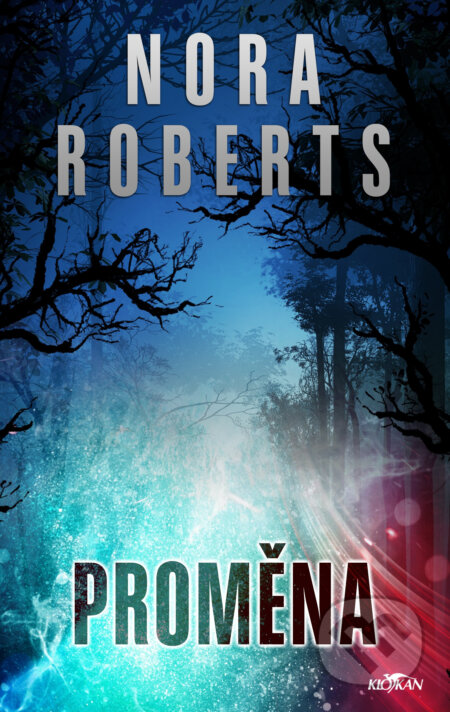 E-kniha: Proměna (Nora Roberts). Alpress, 2023 E-kniha: Proměna (Nora Roberts). Alpress, 2023